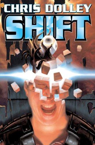 Chris Dolley: Shift (Hardcover, 2007, Baen)