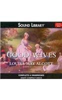 Louisa May Alcott, Lorelei King: Good Wives Lib/E (AudiobookFormat, 2011, Blackstone Publishing)