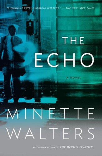 Minette Walters: The echo (Paperback, 2007, Vintage Books)