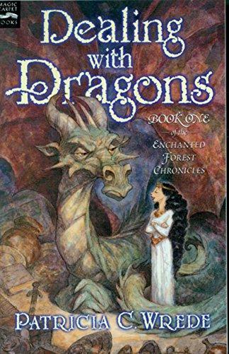 Patricia Wrede: Dealing with Dragons (Enchanted Forest Chronicles, #1) (2002, Magic Carpet Books)