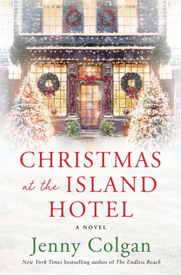 Jenny Colgan: Christmas at the Island Hotel (2020, HarperCollins Publishers)