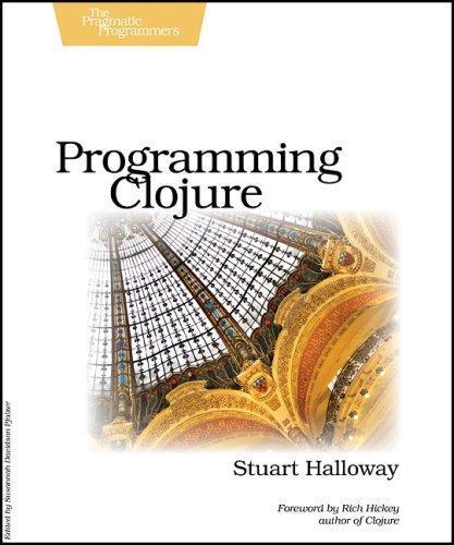 Stuart Dabbs Halloway: Programming Clojure (2009)