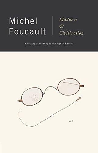 Michel Foucault: Madness and Civilization