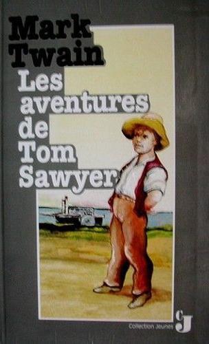 Mark Twain: Les aventures de Tom Sawyer (French language)