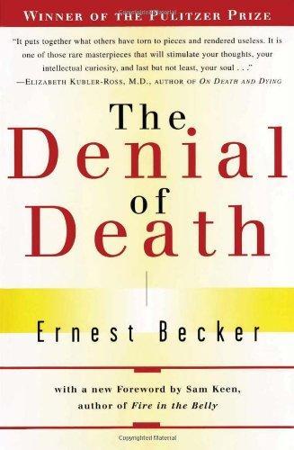 Ernest Becker: The Denial of Death (1997)