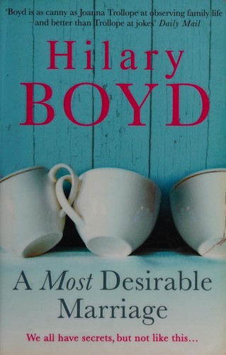 Hilary Boyd: A most desirable marriage (2014)