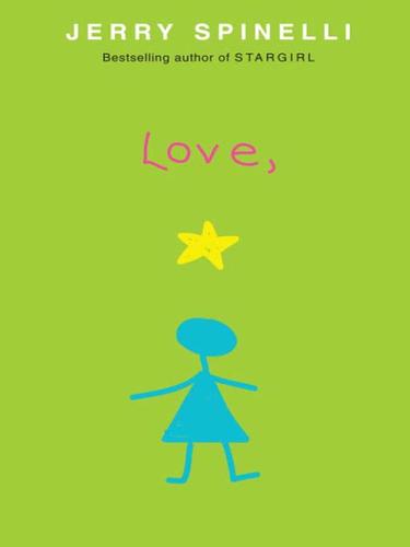 Jerry Spinelli: Love, Stargirl (EBook, 2007, Random House Children's Books)