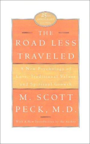 M. Scott Peck: The Road Less Traveled, 25th Anniversary Edition  (Hardcover, 2002, Simon & Schuster)