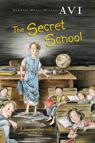 Avi: Secret School (2003, Houghton Mifflin Harcourt Publishing Company)