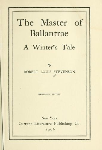 Stevenson, Robert Louis.: The  master of Ballantrae (1906, Current Literature Pub. Co.)