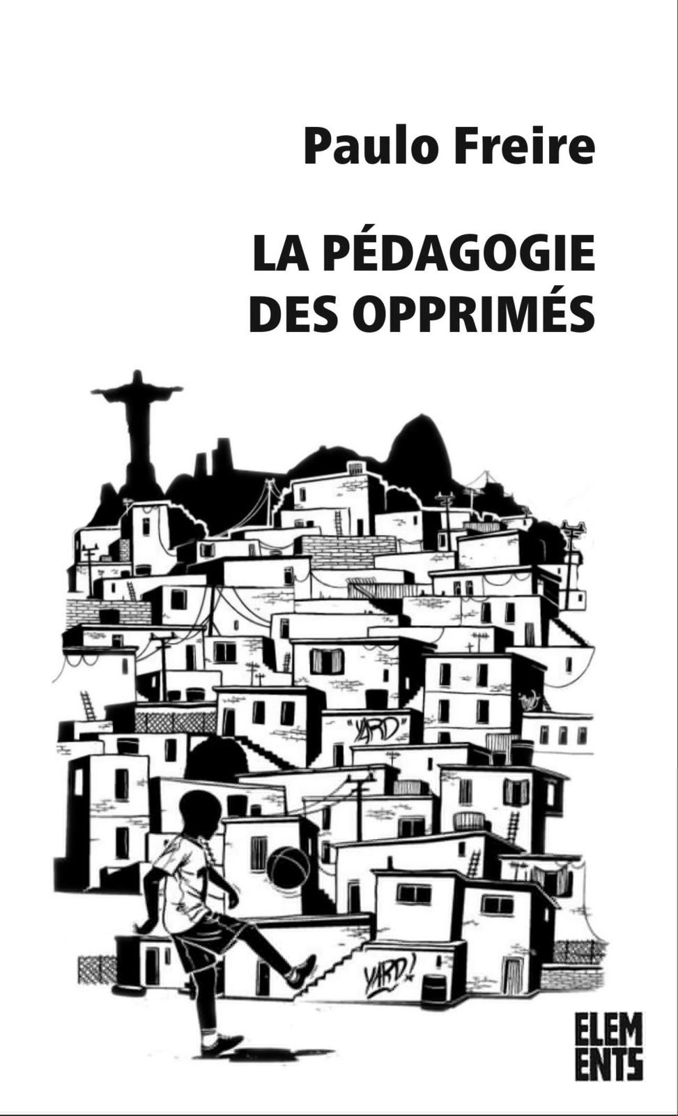 Paulo Freire: La pédagogie des opprimés (French language, 2023)