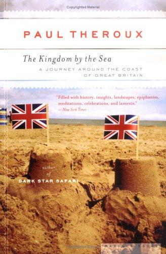 Paul Theroux: The Kingdom by the Sea (2006, Mariner Books)