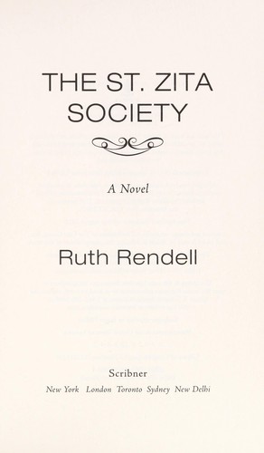 Ruth Rendell: The St. Zita Society (2012, Scribner)