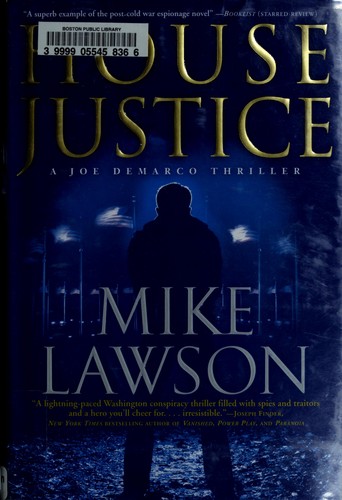 Lawson, Michael: House justice (2010, Atlantic Monthly Press, Distributed by Publishers Group West)