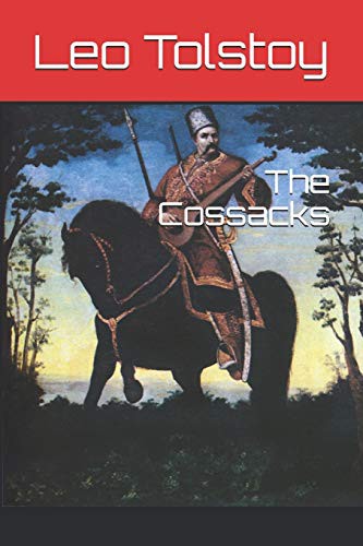 Lev Nikolaevič Tolstoy, Louise Maude, Aylmer Maude: The Cossacks (Paperback, 2020, Platanus Publishing)