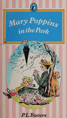 P. L. Travers: Mary Poppinsin the park (1984, Puffin)