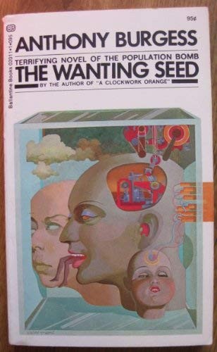 Anthony Burgess: Wanting Seed (1970, BALLANTINE BOOKS @)