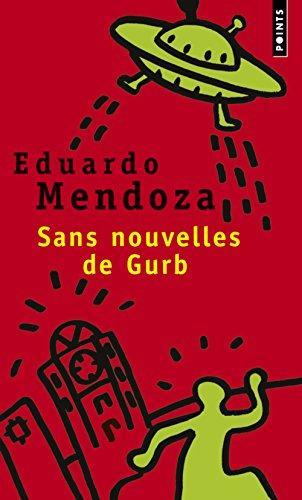 Eduardo Mendoza Garriga: Sans Nouvelles de Gurb (French language)