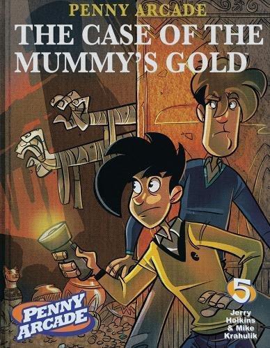 Jerry Holkins: Case of the Mummy's Gold (2008)