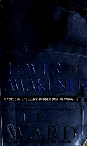 J.R. Ward: Lover awakened (2006, New American Library)