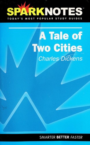 Charles Dickens, SparkNotes: A Tale of Two Cities (Paperback, 2002, Spark Publishing)