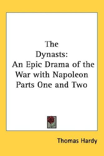 Thomas Hardy: The Dynasts (Hardcover, 2004, Kessinger Publishing, LLC)