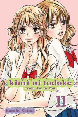 Karuho Shiina: Kimi ni Todoke: From Me to You, Vol. 11 (2012)