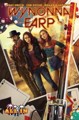 Angel Hernandez, Beau Smith, Tim Rozon, Lora Innes, Chris Evenhuis: Wynonna Earp (2021, Idea & Design Works, LLC)