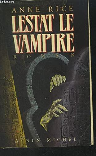 Anne Rice: Lestat le vampire (Paperback, French language, 1988, Albin Michel)