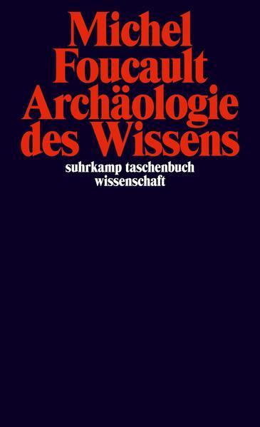 Michel Foucault: Archäologie des Wissens (German language, 1981, Suhrkamp Verlag)