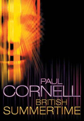 Paul Cornell: British Summertime (Gollancz) (Paperback, 2002, Gollancz)