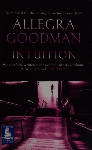 Allegra Goodman: Intuition (2010, Clipper Large Print)