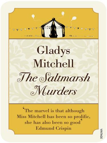 Gladys Mitchell: The Saltmarsh Murders (EBook, 2010, Random House Group Limited)