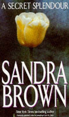 Sandra Brown: A Secret Splendour (Hardcover, 1997, Mira Books)