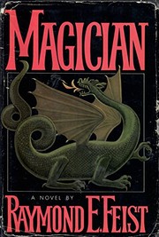 Raymond E. Feist: Magician (1982, Doubleday)