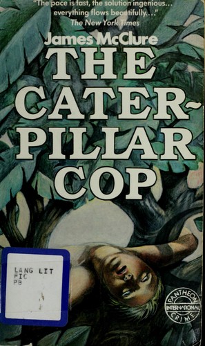 James McClure: The caterpillar cop (1982, Pantheon Books)