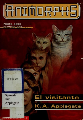 Katherine A. Applegate: El visitante (Animorphs) (Paperback, Spanish language, 1999, Scholastic)