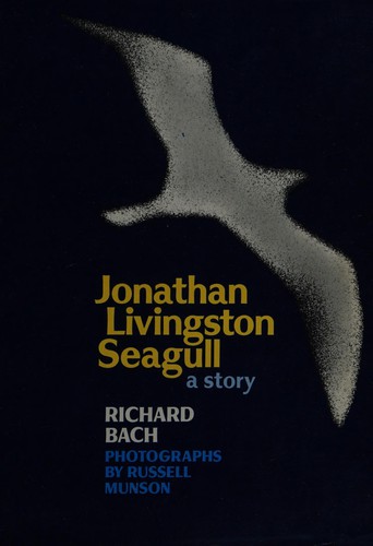 Richard Bach: Jonathan Livingston Seagull (1972, Macmillan Company)