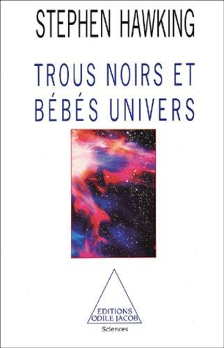 Stephen Hawking: Trous noirs et bébés univers et autres essais (French language, 1994)