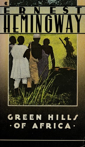 Ernest Hemingway: Green Hills of Africa (Paperback, 1985, Collier Books)