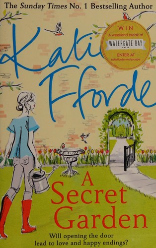 Katie Fforde: A secret garden (2018, Arrow Books)