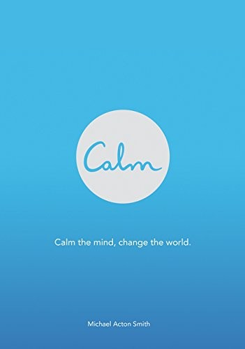 Michael Acton Smith: Calm (Paperback, 2016, Harper Design)