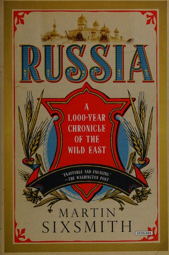 Martin Sixsmith: Russia (2013, Overlook Press, The)