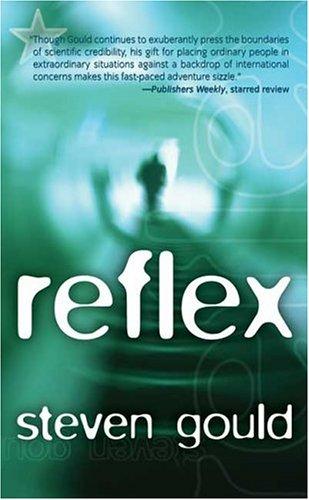 Steven Gould: Reflex (Jumper) (Paperback, 2005, Tor Science Fiction)