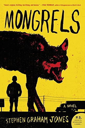 Stephen Graham Jones: Mongrels (Paperback, 2017, William Morrow Paperbacks)