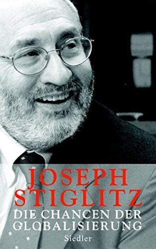 Joseph E. Stiglitz: Die Chancen der Globalisierung (Hardcover, German language, 2006, Siedler Verlag)