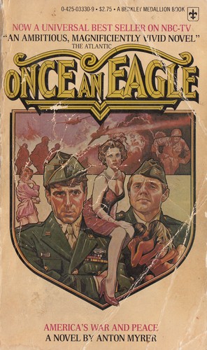 Anton Myrer: Once An Eagle (Paperback, 1976, Berkley Publishing Corporation, published by arrangement with Holt, Rinehart & Winston Inc.)