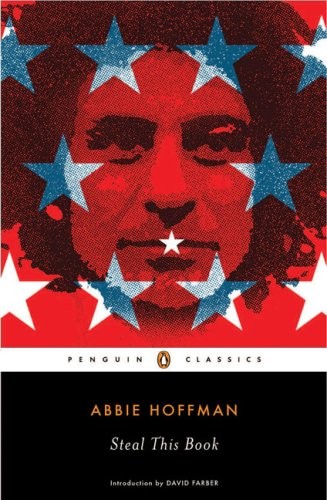 Abbie Hoffman, David Farber: Steal This Book (2009, Penguin Publishing Group, Penguin Classics)