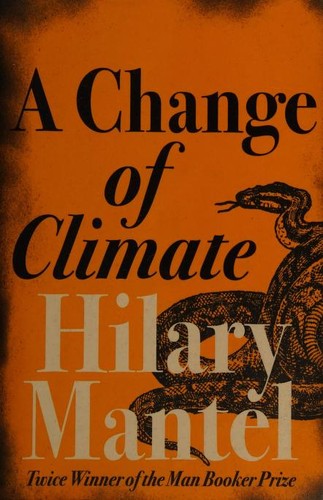 Hilary Mantel: A Change of Climate (Paperback, 2010, HarperPerennial, Harpercollins Pub Ltd)