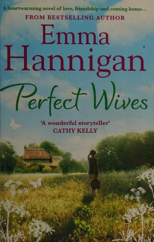 Emma Hannigan: Perfect Wives (2014, Headline Publishing Group)